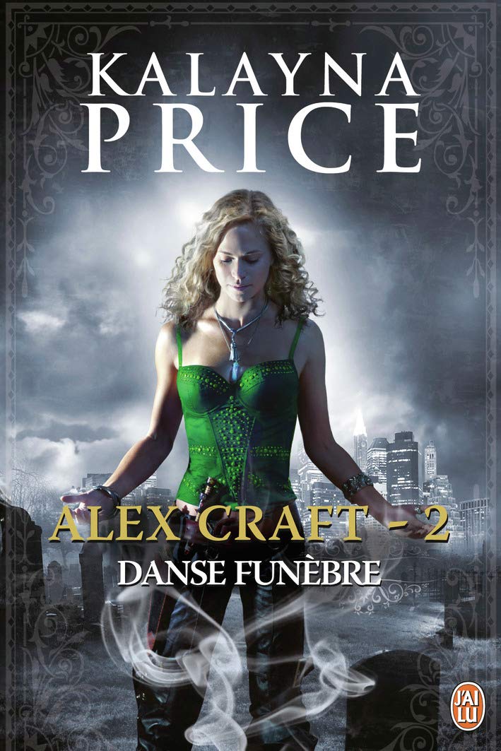 Alex Craft, tome 2 : Danse funébre book
