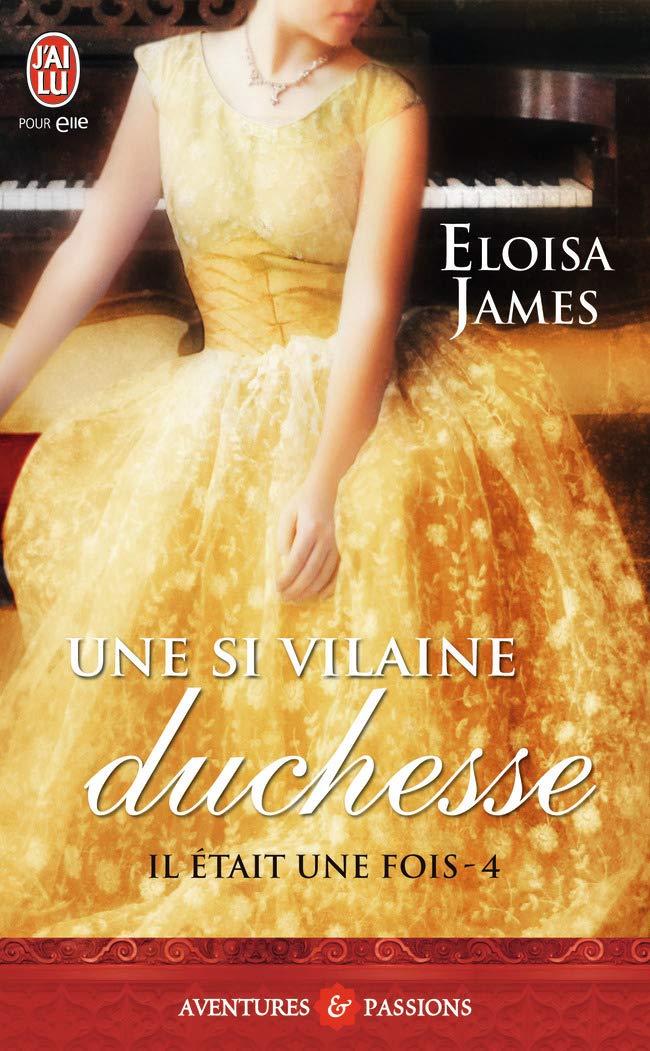 Il était une fois - Tome 4 : Une si vilaine duchesse Historical Romance