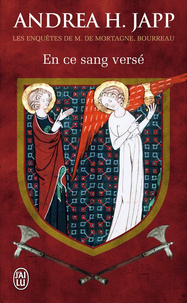 En ce sang versé: Les enquêtes de M. de Mortagne, bourreau Historical Fiction
