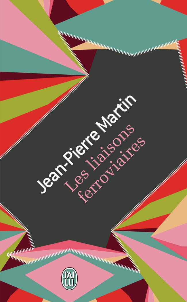 Les liaisons ferroviaires Contemporary literature