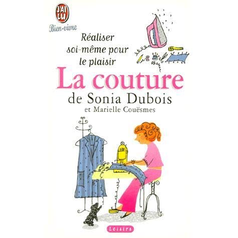 La couture : Realiser soi-meme pour le plaisir book
