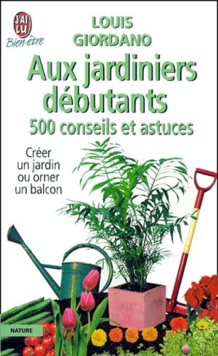 500 Conseils Et Astuces Aux Jardiniers Debutants Books
