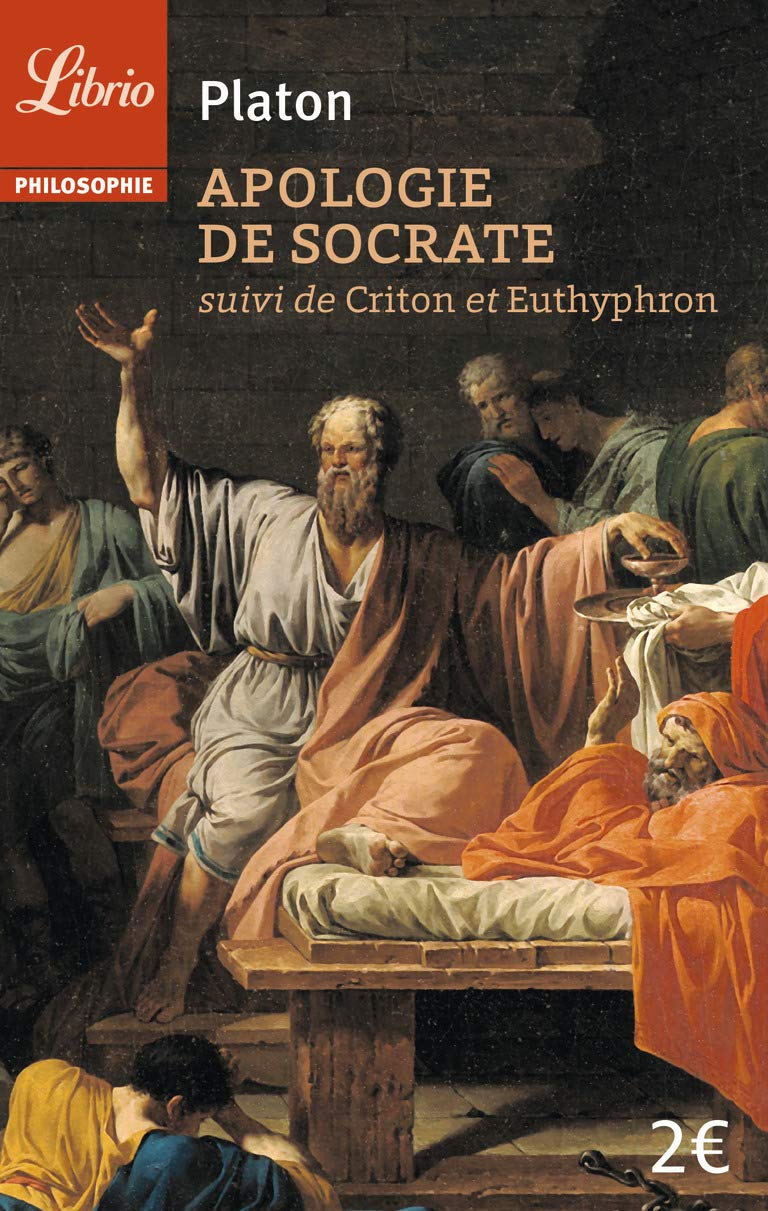 Apologie de Socrate suivi du Criton et de L'Euthyphron: Le Procès de Socrate Books