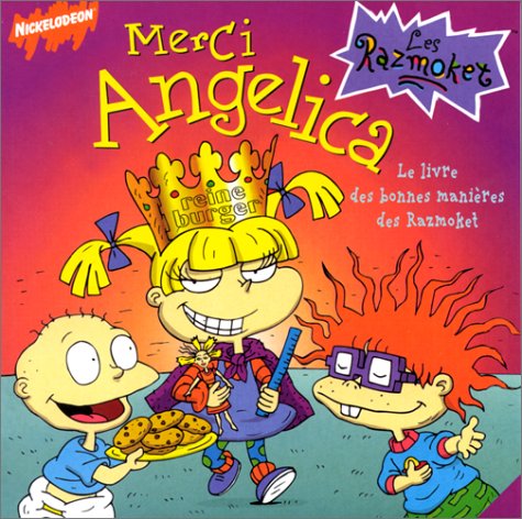 Merci Angelica. Le Livre Des Bonnes Manieres Des Razmokets Books