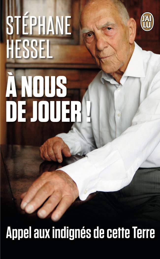 A nous de jouer: Appel aux indignés de cette terre Essays & Short Stories