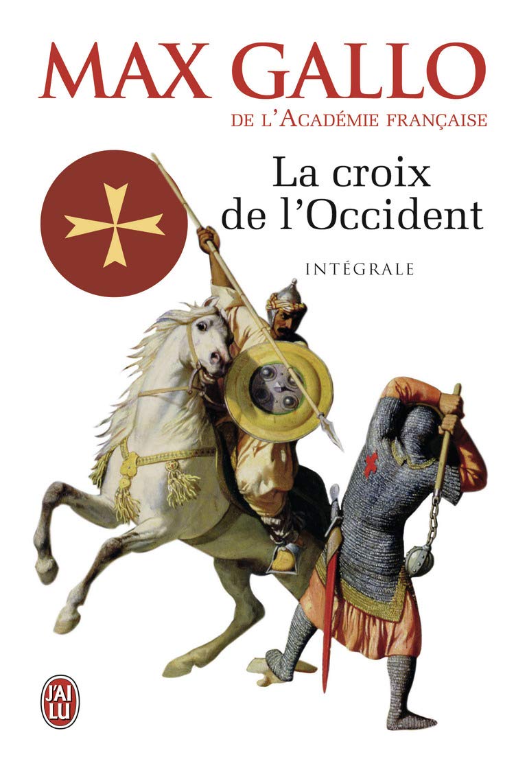 La Croix de l'Occident: Intégrale : Par ce signe tu vaincras ; Paris vaut bien une messe book