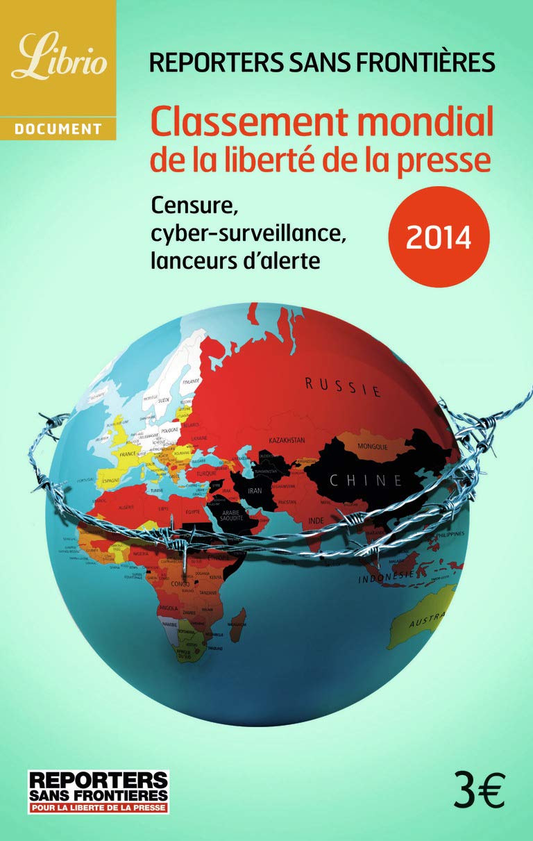 Classement mondial de la liberté de la presse 2014: Censure, cyber-surveillance, lanceurs d'alerte book