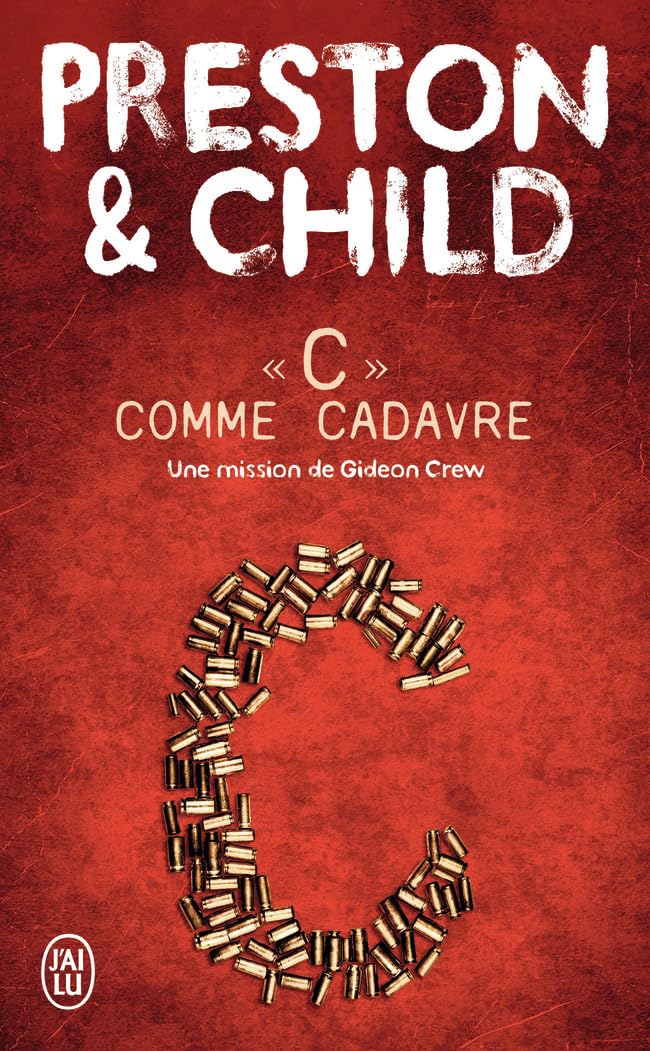 C comme Cadavre: Une mission de Gideon Crew Action & Adventure