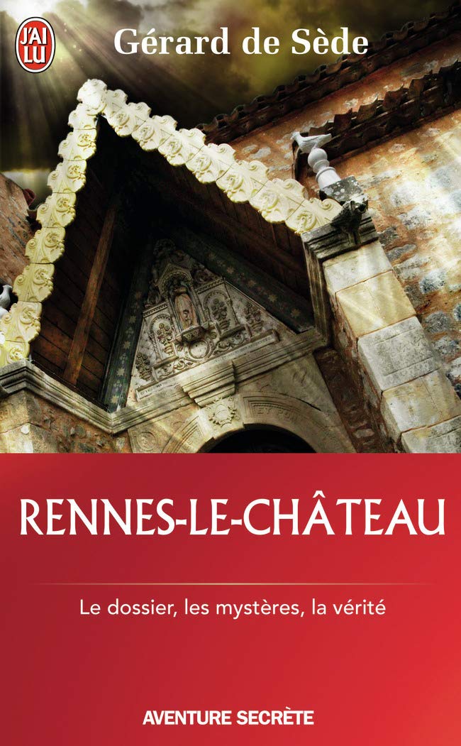 Rennes-le-Chateau: Le dossier, les impostures, les phantasmes, les hypothèses Essays & Short Stories