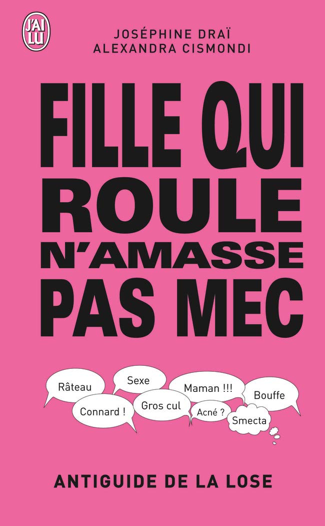 Fille qui roule n'amasse pas mec: ANTIGUIDE DE LA LOSE Books