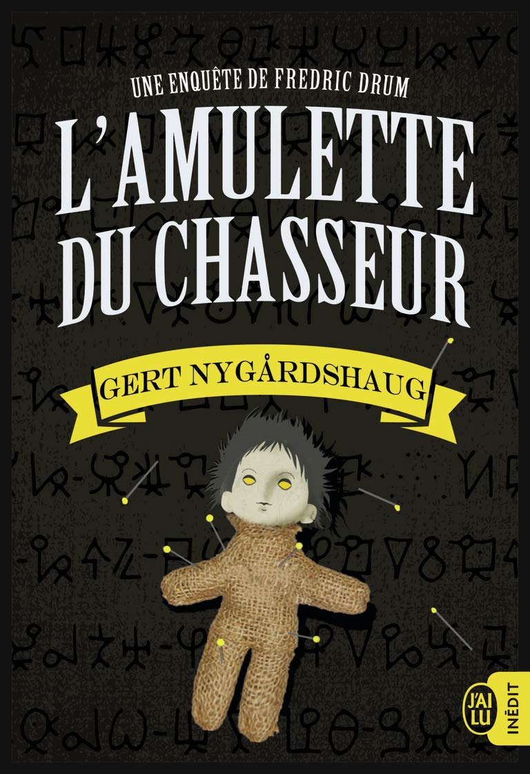 L'amulette du chasseur: Une enquête de Fredric Drum Contemporary literature