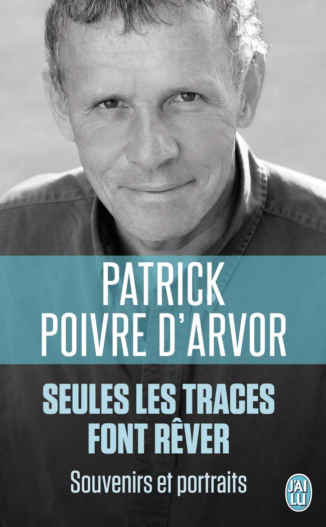 Seules les traces font rêver: Souvenirs et portrait Books