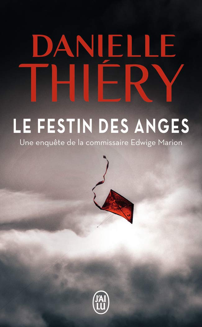 Le festin des anges: Une enquête de la commissaire Edwige Marion Action & Adventure