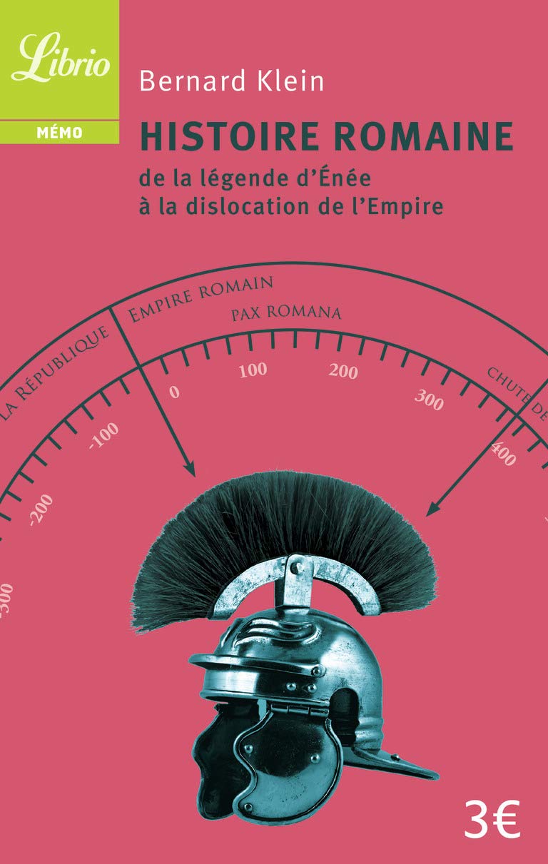 Histoire romaine: de la légende d'Énée à la dislocation de l'Empire Non-fiction