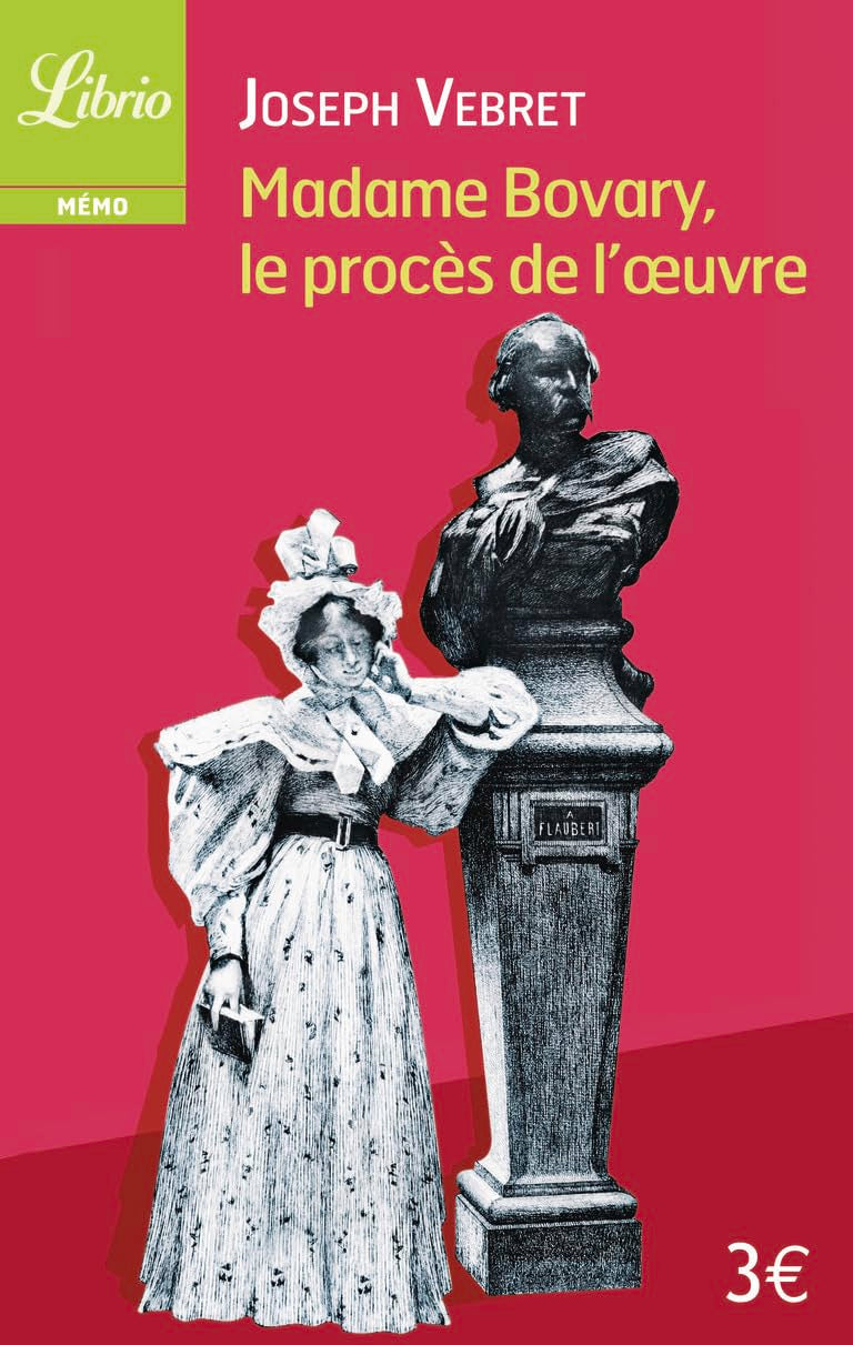 Madame Bovary le proces de l'oeuvre Essays & Short Stories