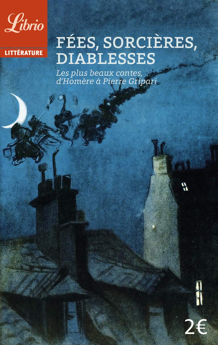Fées, sorcières, diablesses: de Homère à Gripari Contemporary literature