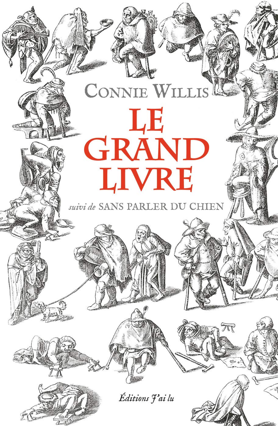 Le grand livre: Suivi de Sans parler du chien Contemporary literature