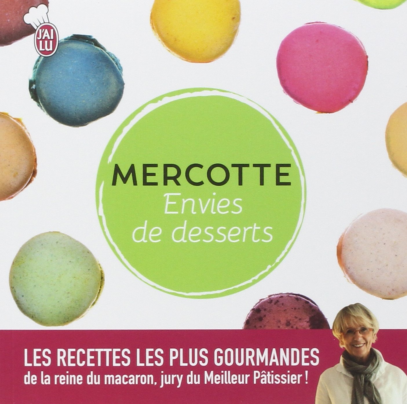 Envies de desserts: Les meilleures pâtisseries de Mercotte Books