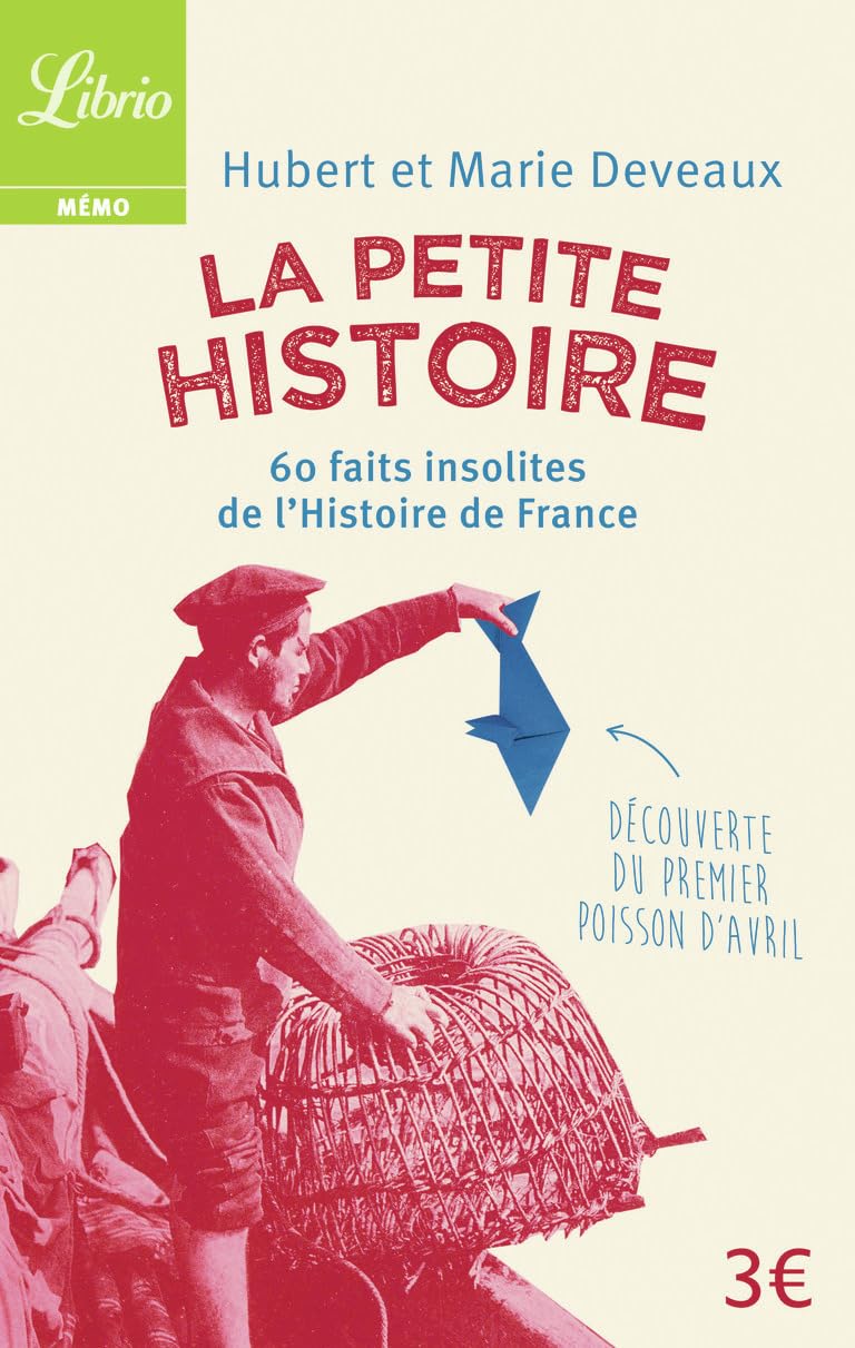 60 faits insolites de l'histoire de France Politics & History