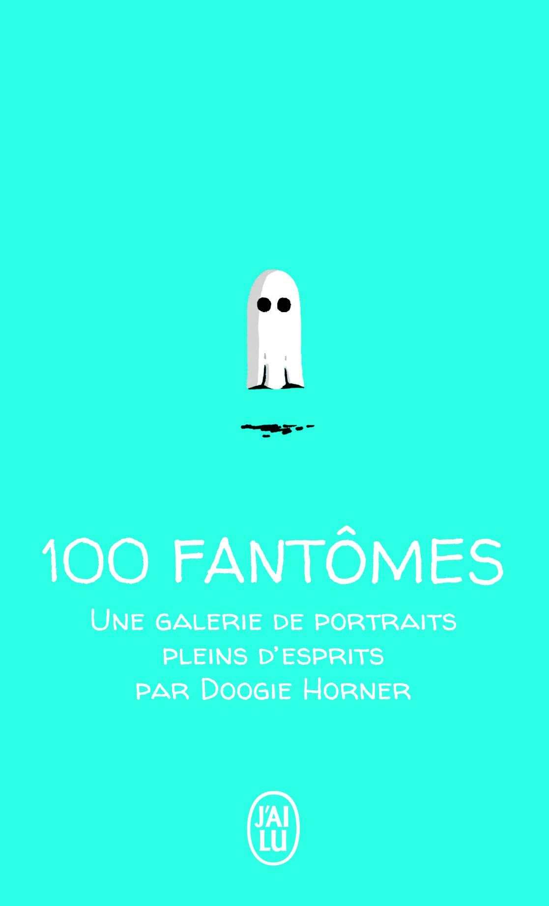 100 fantômes: Une galerie de portraits pleins d'esprits book
