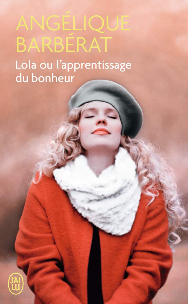 Lola ou L'apprentissage du bonheur book