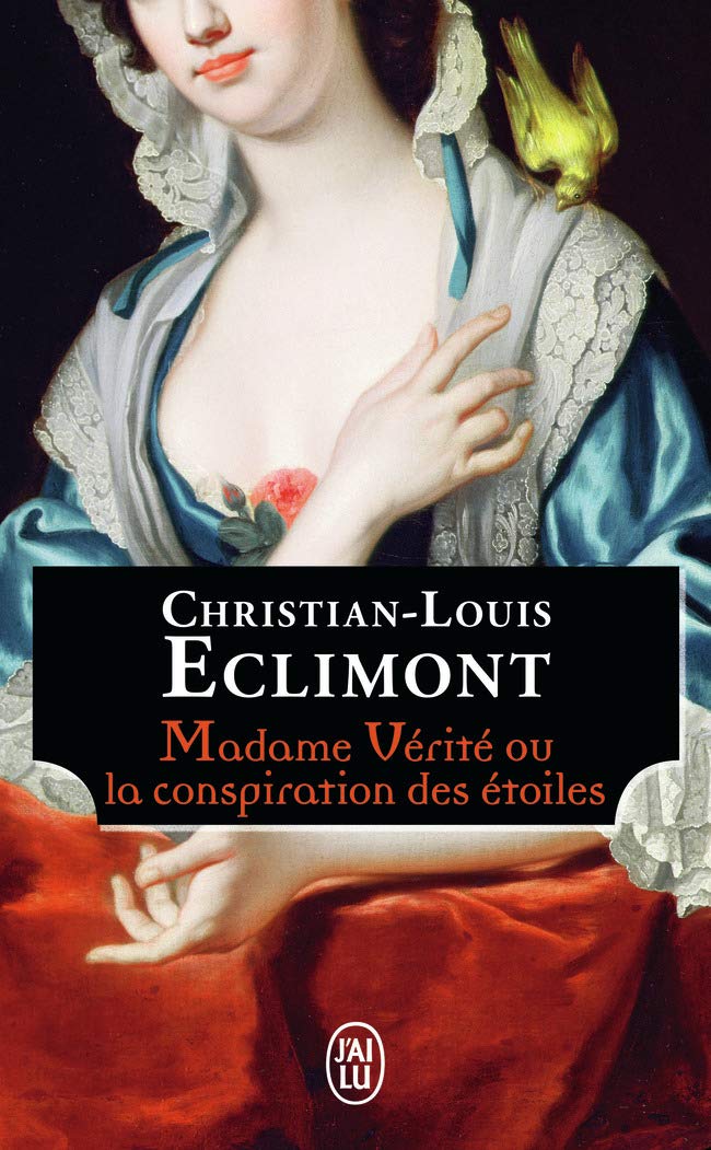Madame Vérité ou La conspiration des étoiles Historical Fiction