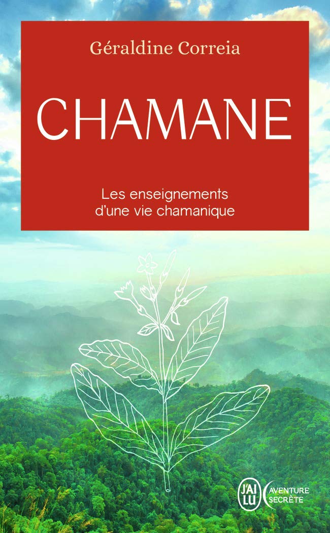 Chamane: Les enseignements d'une vie chamanique book