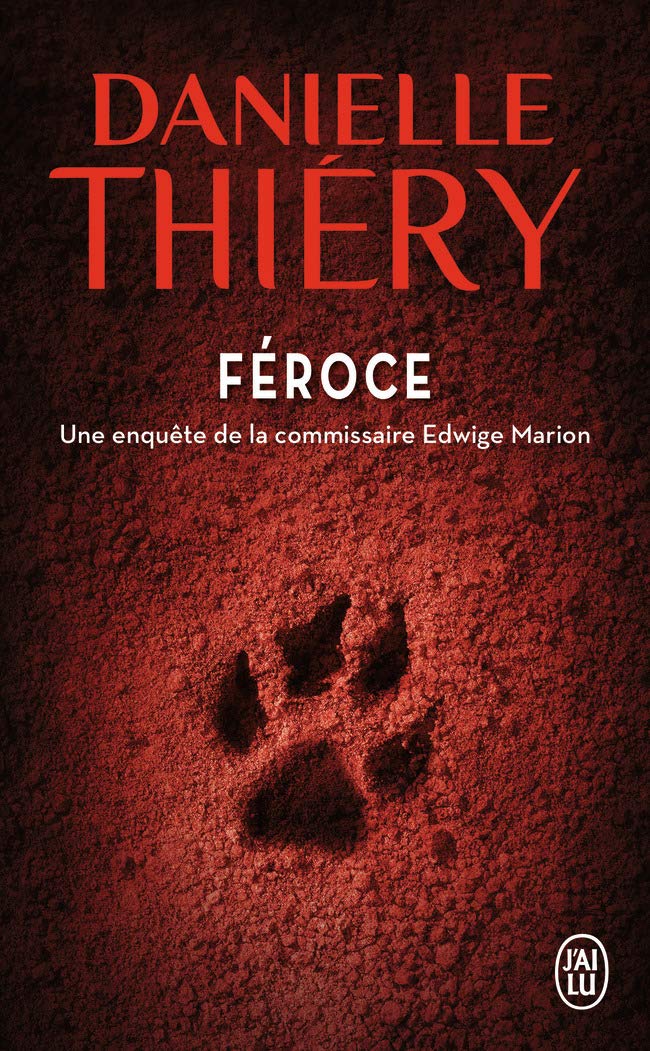 Féroce: Une enquête de la commissaire Edwige Marion book
