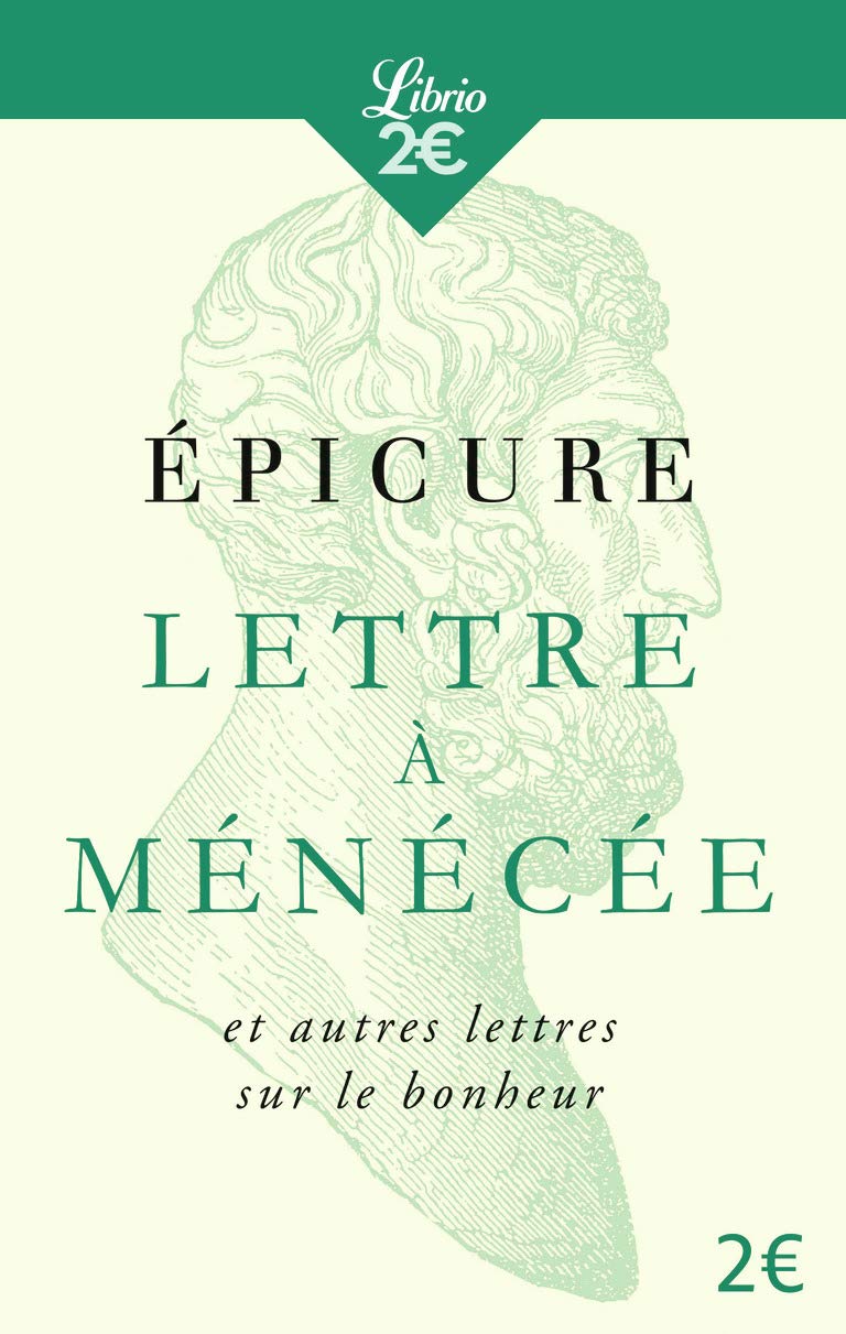 Lettre à Ménécée et autres lettres sur le bonheur Philosophy