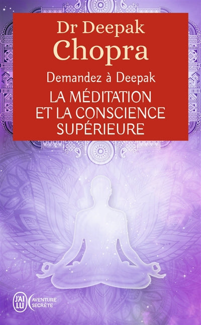 Product Image: Demandez à Deepak. La méditation et la conscience supérieure