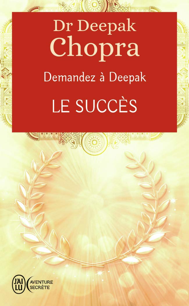 Demandez à Deepak - Le succès book