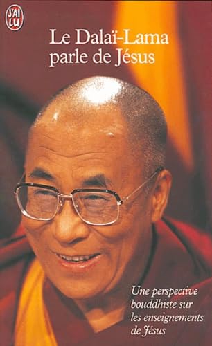Le Dalaï-Lama parle de Jésus. Une perspective bouddhiste sur les enseignements de Jésus Books