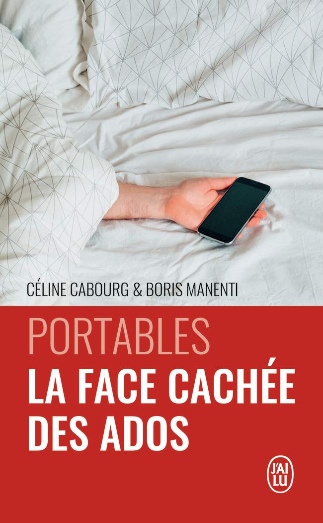 Portables : la face cachée des ados: Le livre qui vous donne les codes book