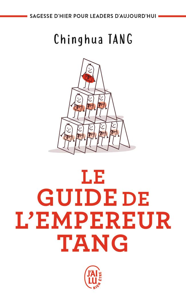 Le guide de l'empereur Tang: Sagesses d'hier pour leaders d'aujourd'hui Books