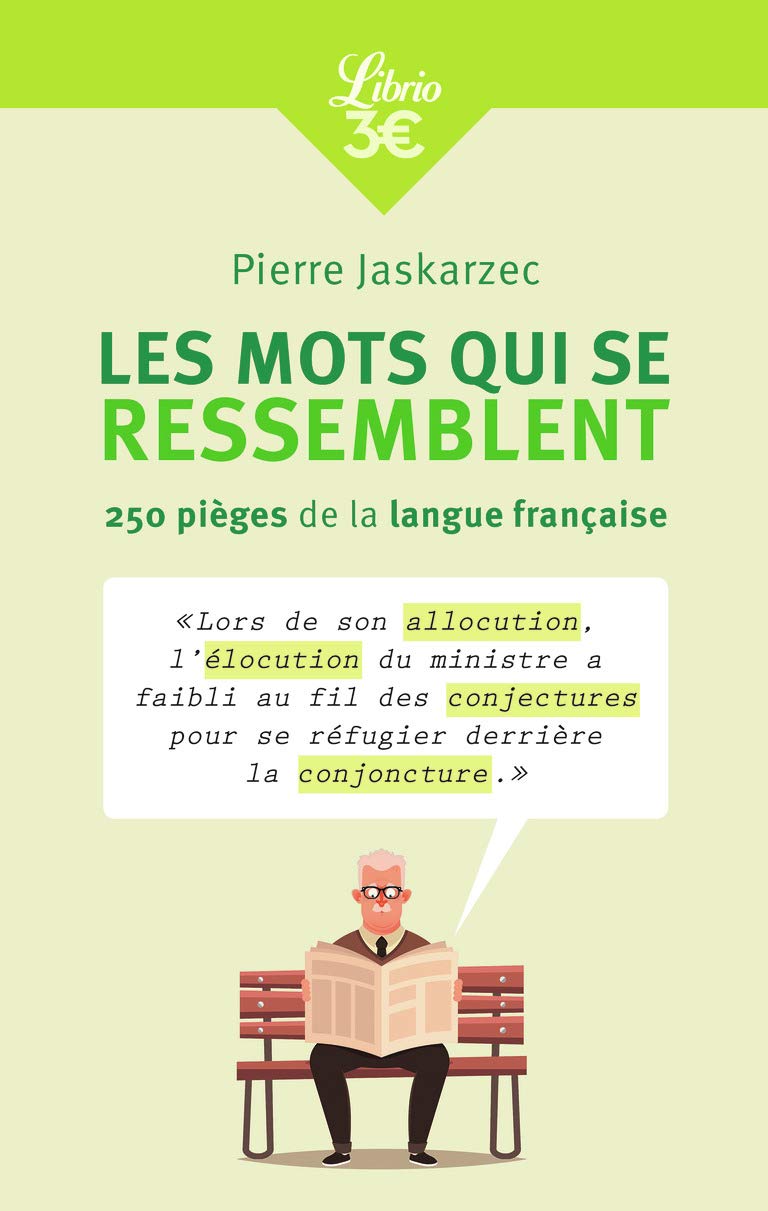 Les mots qui se ressemblent: 250 pièges de la langue française book