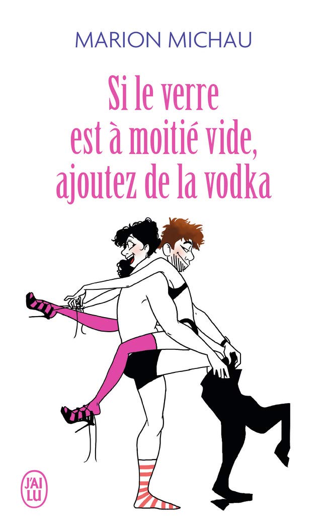 Si le verre est a moitie vide, ajoutez de la vodka Contemporary literature