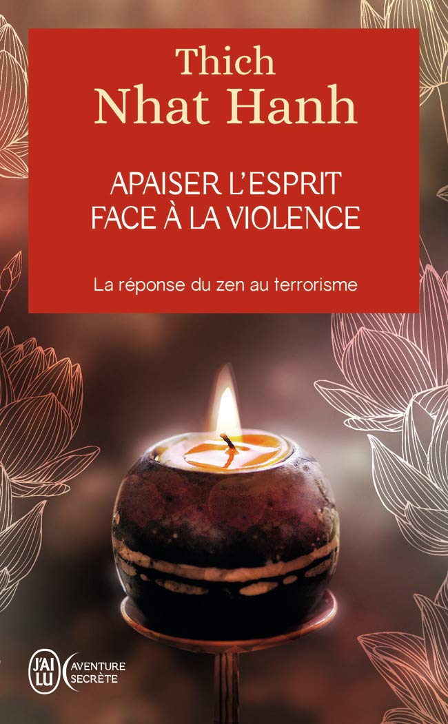 Apaiser l'esprit face à la violence: La réponse zen au terrorisme Religion & Esotericism