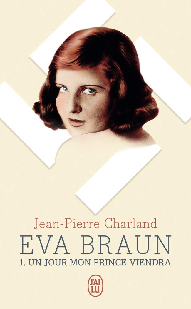 Eva Braun 1: un jour mon prince viendra Contemporary literature