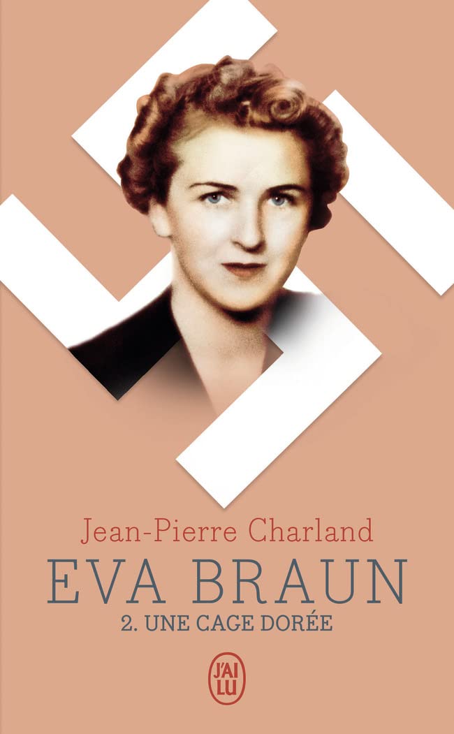 Eva Braun 2/Une cage doree: Une cage dorée Contemporary literature