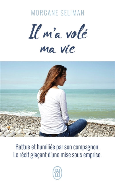 Product Image: Il m'a volé ma vie : témoignage