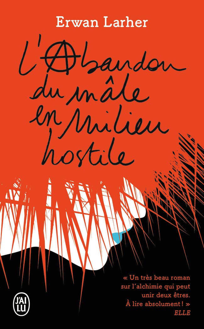 L'abandon du male en milieu hostile Contemporary literature