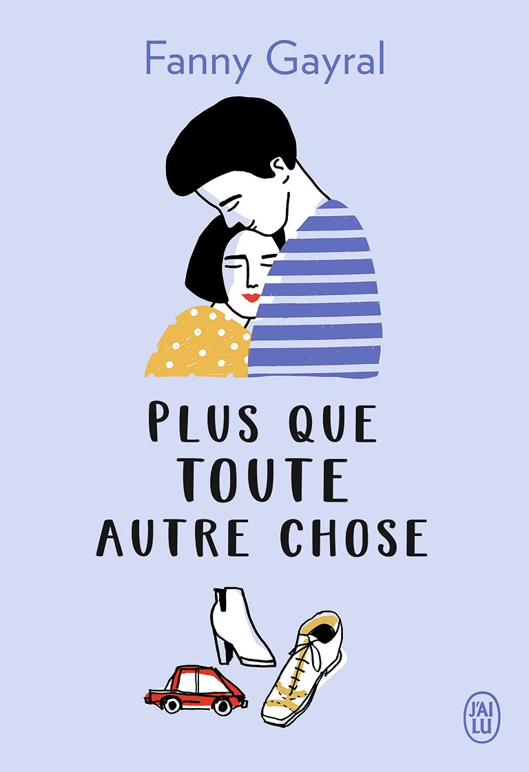 Plus que toute autre chose Contemporary literature