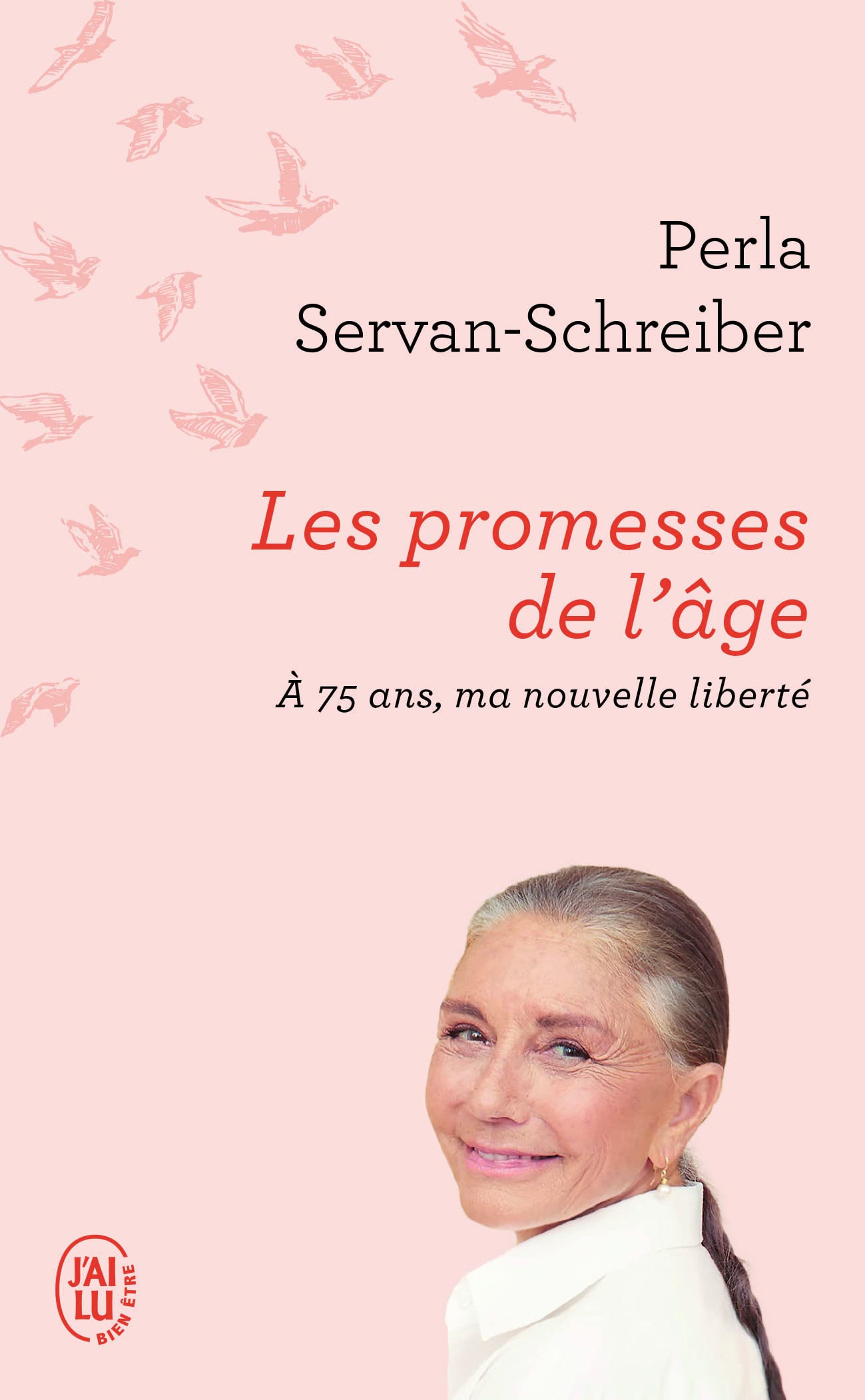Les promesses de l'âge: À 75 ans, ma nouvelle liberté Books
