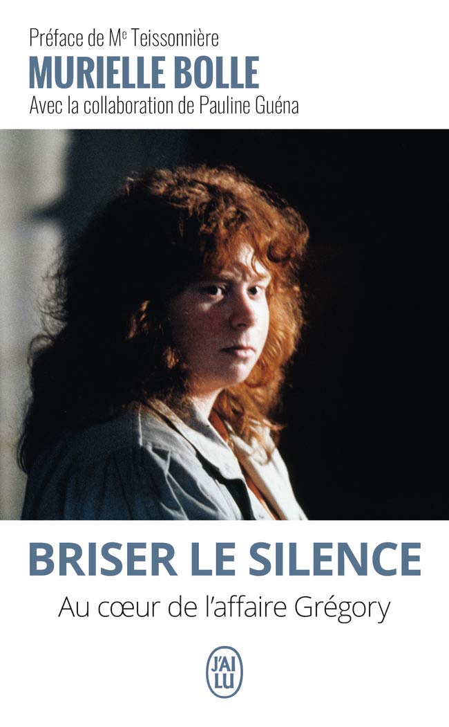 Briser le silence: Au coeur de l'affaire Grégory Books