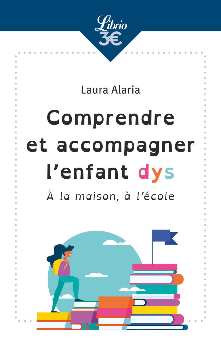 Comprendre et accompagner l'enfant dys: À la maison, à l'école Essays & Short Stories