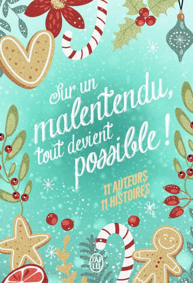 Sur un malentendu, tout devient possible !: 11 auteurs, 11 histoires Contemporary literature