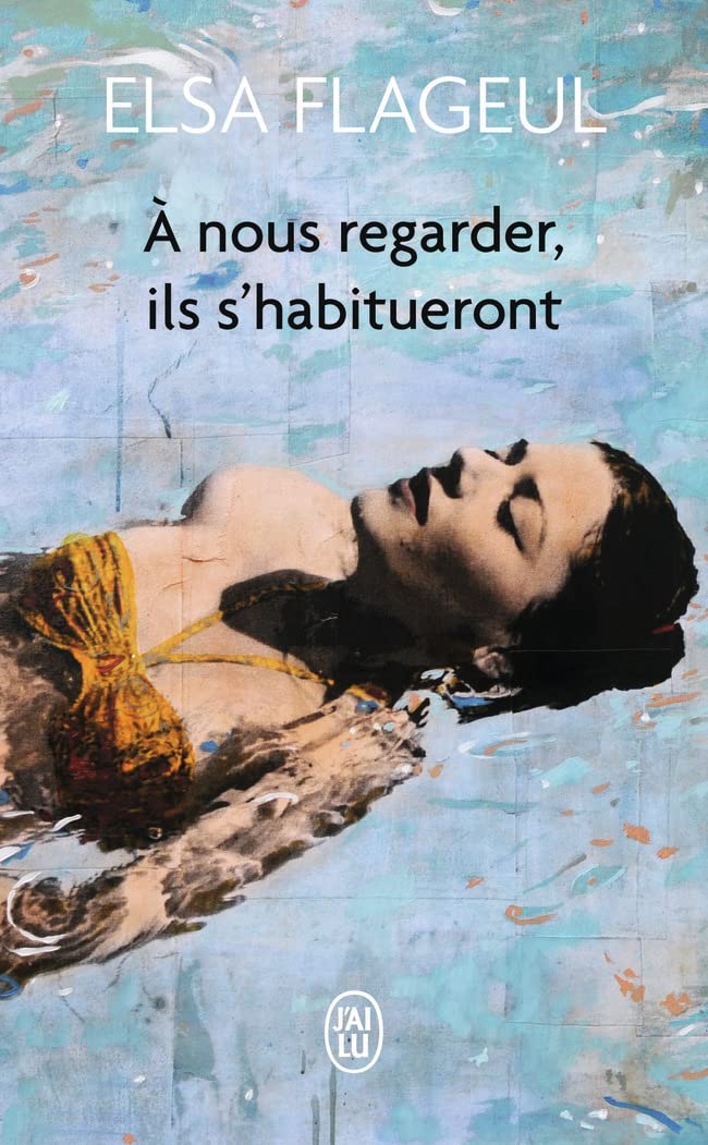 À nous regarder, ils s'habitueront book