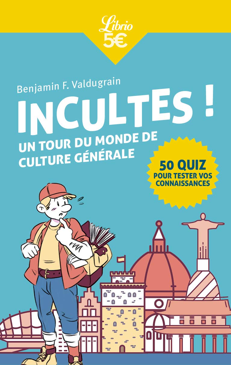 Incultes !: Un tour du monde de culture générale Non-fiction
