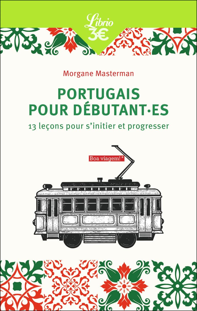 Portugais pour débutant.es: 13 leçons pour s'initier et progresser Non-fiction