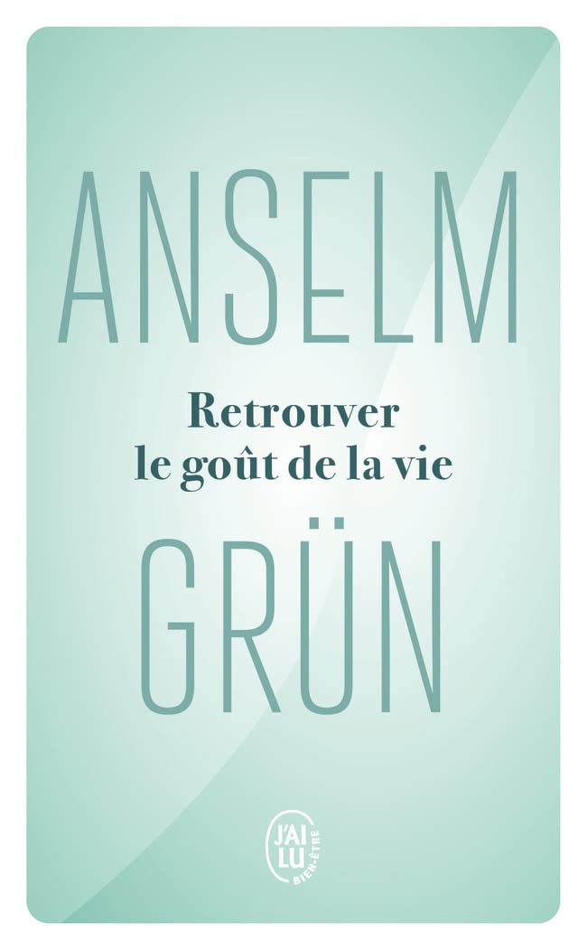 Retrouver le goût de la vie book